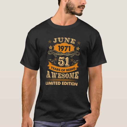 1971素晴らし年6月以来51番目の誕生日ギフト51年 Tシャツ (正面)
