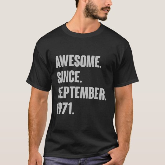 1971素晴らし年9月以来、50の誕生日ギフト Tシャツ (正面)