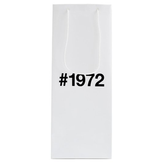 1972ハッシュタグ53年誕生日記念日 ワインギフトバッグ (正面)
