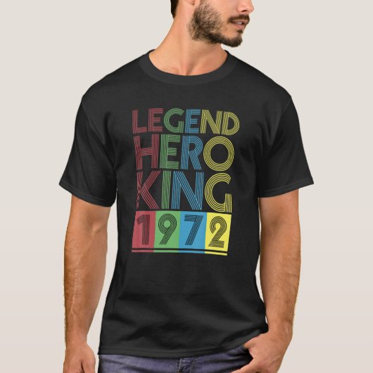 1972ヴィンテージIレジェンドヒーローキング誕生日ギフト Tシャツ (正面)