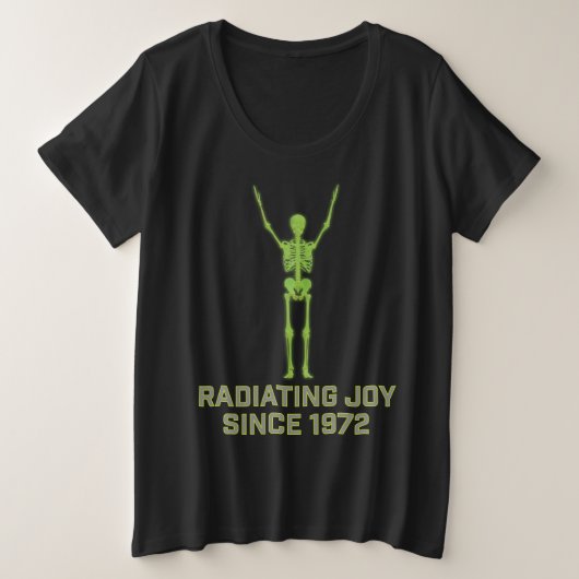 1972年以来の喜びの放射スケルトン素晴らしいテクユーモア プラスサイズTシャツ (デザイン正面)