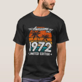 1972年生まれ1972年以来の1972年限定レトロ素晴らし。 Tシャツ (正面)