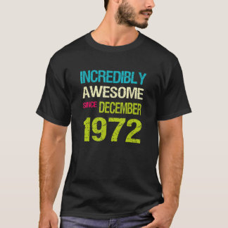 1972年素晴らし12月誕生日以来 Tシャツ