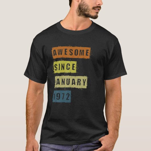 1972年1素晴らし月50誕生以来50歳 Tシャツ (正面)