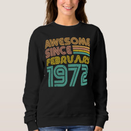 1972年2月生まれのすばらしい女性 スウェットシャツ