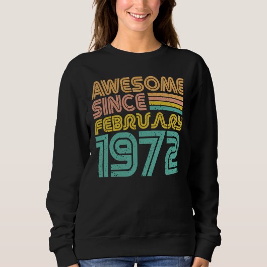 1972年2月生まれのすばらしい女性 スウェットシャツ (正面)