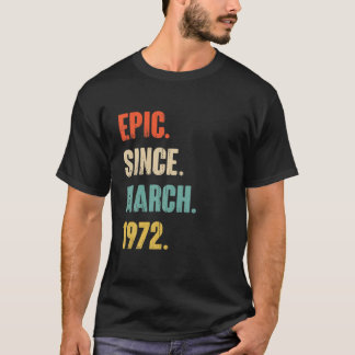 1972年3月以来の叙事詩50年の古い贈り物 – 50th Birt Tシャツ