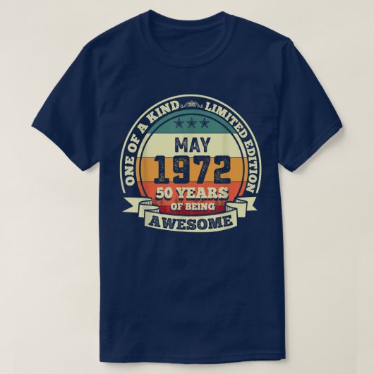 1972年5月50誕生日ギフト50年の存在 Tシャツ (デザイン正面)
