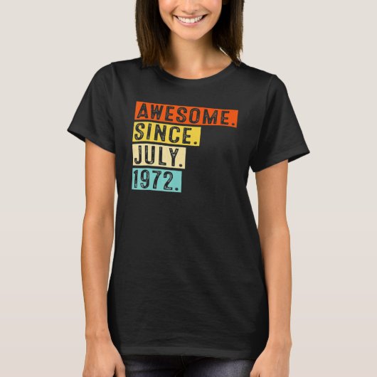 1972年7月から素晴らしいヴィンテージ50歳の誕生日3 Tシャツ (正面)
