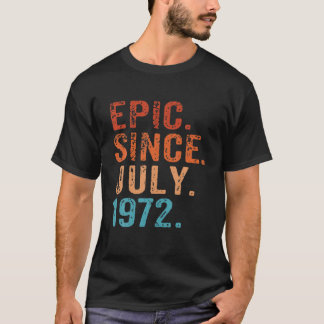 1972年7月以来の叙事詩50誕生日50ヴィンテージR Tシャツ