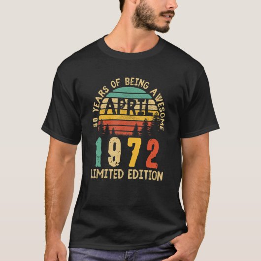 1972生まれ年4月50誕生日50年 Tシャツ (正面)