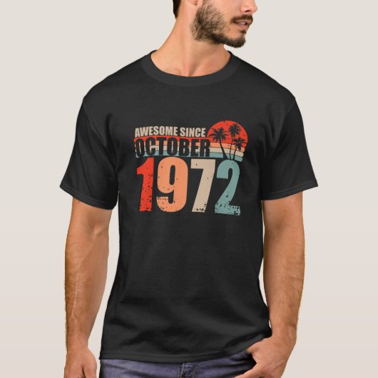 1972素晴らし年10月ヴィンテージ72歳おもしろい以来 Tシャツ (正面)