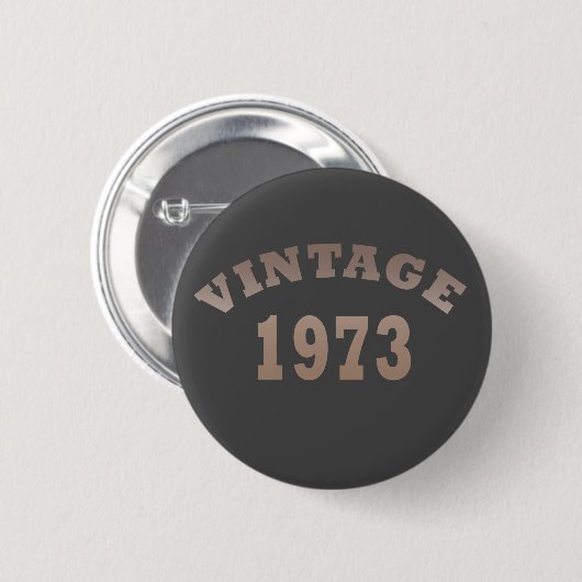 1973年生まれのヴィンテージ誕生日 缶バッジ (正面&裏面)