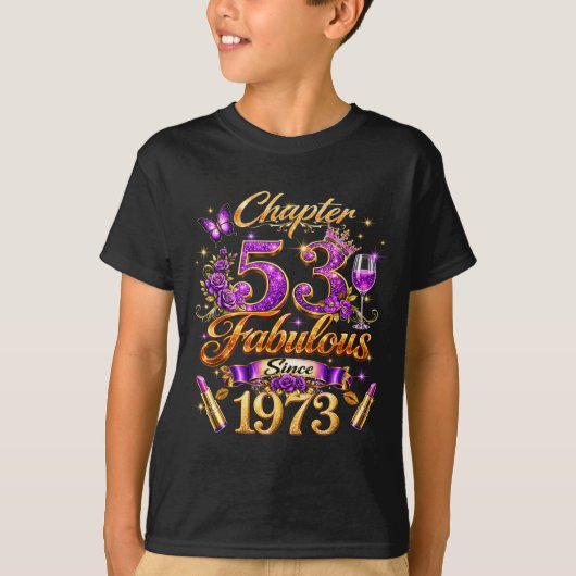 1973年生まれの女性のための第53章 すばらしい53歳の誕生日 Tシャツ (正面)
