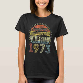 1973年4素晴らし月以来50番目の誕生日50年 Tシャツ