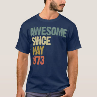 1973年5月から最高!レトロなビンテージギフト 面白い Tシャツ