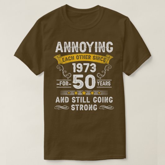 1973年50年のAn以来、お互いに迷惑結婚を感じる Tシャツ (デザイン正面)