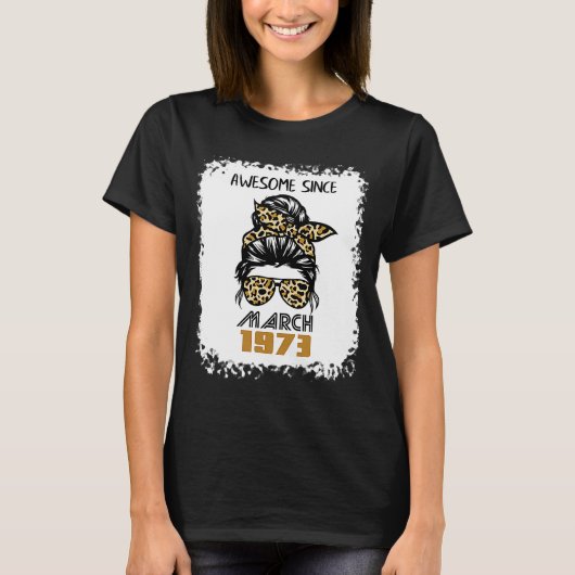 1973素晴らし年3月以来49誕生日乱雑なパンl tシャツ (正面)