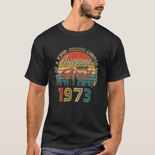 1973素晴らし年4月ヴィンテージ49誕生日 Tシャツ (正面)