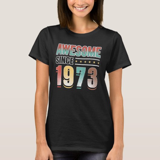 1973素晴らし年50誕生日レトロ以来 Tシャツ (正面)
