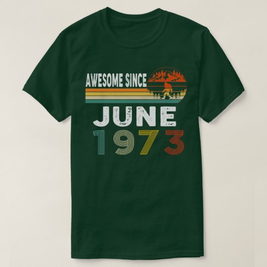 1973素晴らし年6月以来 Tシャツ (デザイン正面)