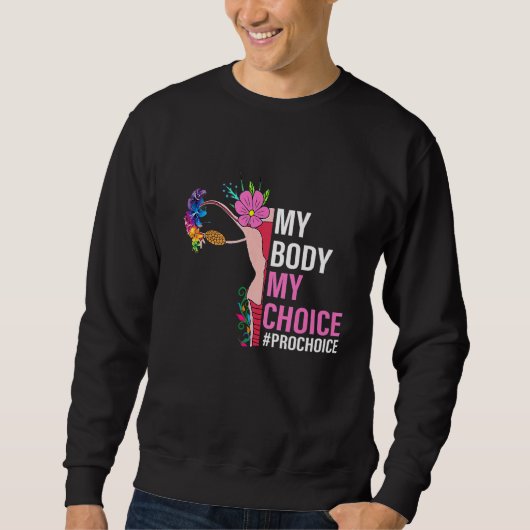 1973 Pro Choice Pro中絶権フェミニズム私のボ スウェットシャツ (正面)