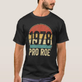 1973 Pro Roe Pro Choice女性権利1 Tシャツ (正面)