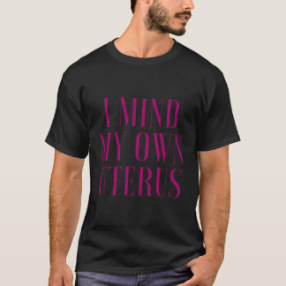 1973 Pro Roe Wade心の私の自分自身の子宮My体Choic Tシャツ