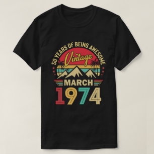 1974年3月 誕生日に ビンテージ 1974 50歳の誕生日プレゼント Tシャツ