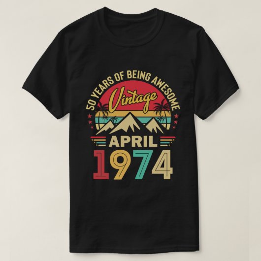 1974年4月 誕生月 ビンテージ 50歳の誕生日ギフト Tシャツ (デザイン正面)