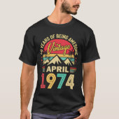 1974年4月 誕生月 ビンテージ 50歳の誕生日ギフト Tシャツ (正面)