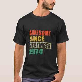 1974素晴らし年12月50歳から50歳 Tシャツ