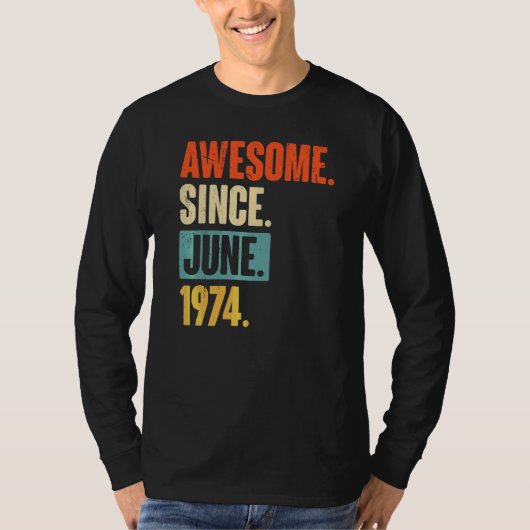 1974素晴らし年6月以来48歳48誕生日 Tシャツ (正面)
