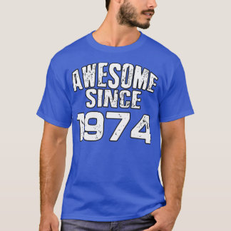 19741素晴らし年以来 Tシャツ