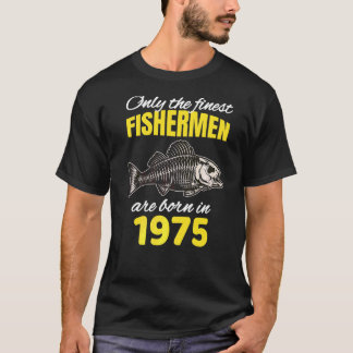 1975年生まれの漁師のための47歳の誕生日 釣り Tシャツ
