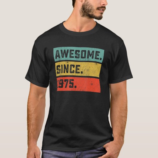 1975年素晴らし47歳から47誕生日 Tシャツ (正面)