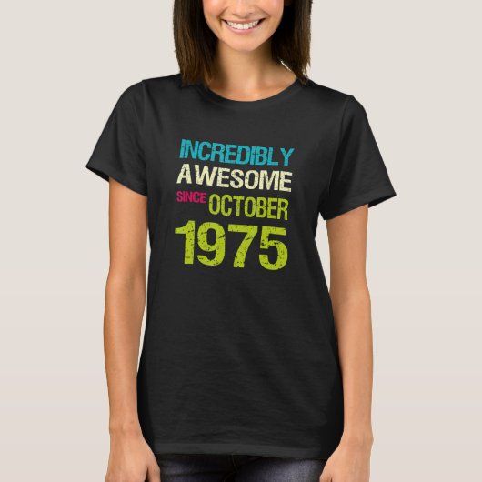 1975年10月素晴らし誕生日以来の信じられないほど Tシャツ (正面)