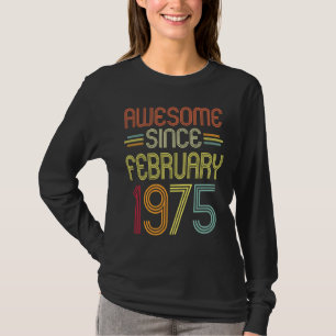 1975年2素晴らし月以来47番目の誕生日 Tシャツ