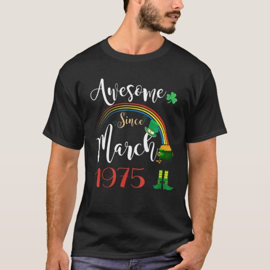 1975年3素晴らし月47日生以来47歳 Tシャツ (正面)