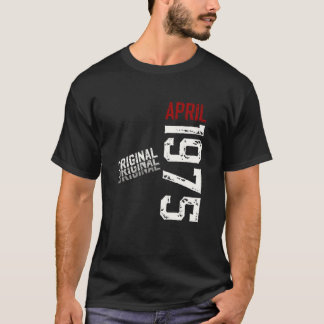 1975年4月生まれの男性のためのオリジナル50歳の誕生日ギフト 50年間お疲れ様 Tシャツ