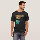 1975年6月からすごい47歳 47回目の誕生日 Tシャツ (正面フル)
