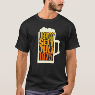 1975年7月以来47誕生日ビール伝説的 Tシャツ