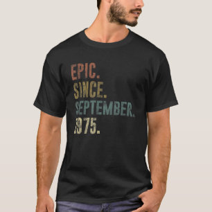 1975年9月以来47誕生日ヴィンテージ叙事詩 Tシャツ