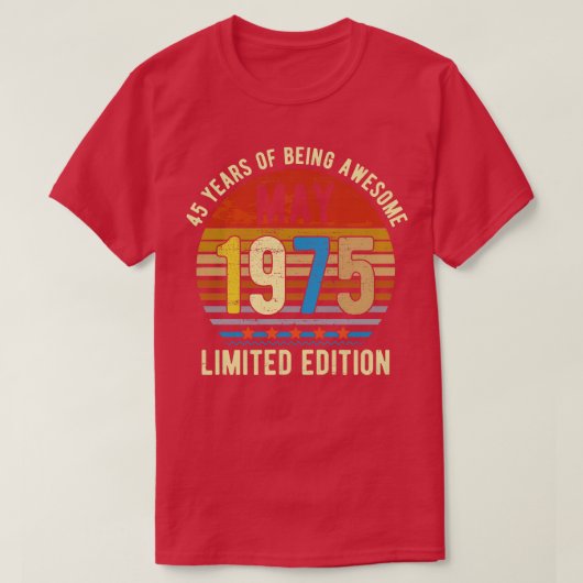 1975生まれ年5月限定版Bdayギフト45th Birt Tシャツ (デザイン正面)