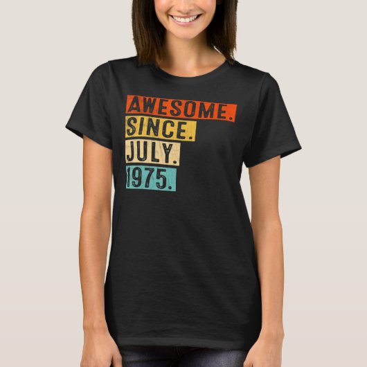 1975素晴らし年7月以来ヴィンテージ47誕生日 Tシャツ (正面)