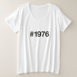 1976ハッシュタグ49年誕生日記念日 プラスサイズTシャツ