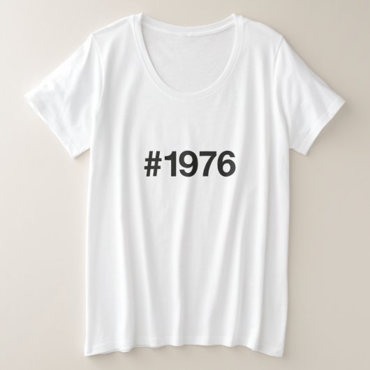 1976ハッシュタグ49年誕生日記念日 プラスサイズTシャツ (デザイン正面)