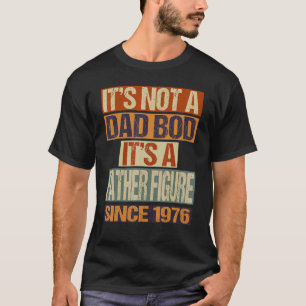 1976年のファテ以来、パパのBod父親の姿ではない Tシャツ