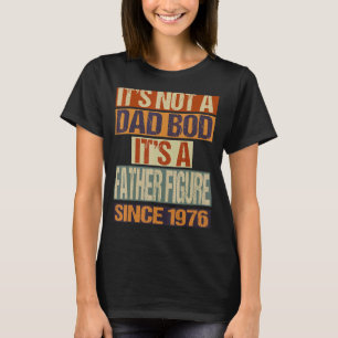 1976年のファテ以来、パパのBod父親の姿ではない Tシャツ