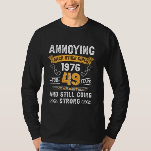 1976年の49th Annieve以来、お互いに迷惑結婚を感じる Tシャツ (正面)